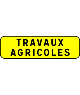PANNEAU INDICATION 700X200 T1 TRAVAUX AGRICOLES